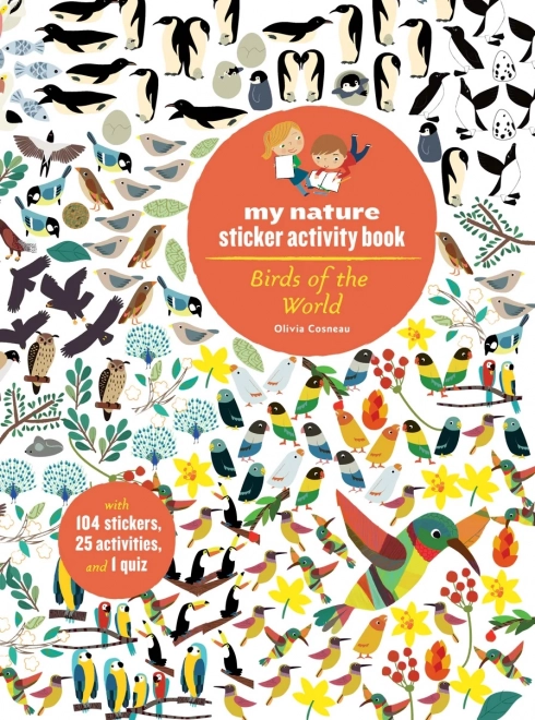 Chronicle Books βιβλίο δραστηριοτήτων με αυτοκόλλητα My Nature: Πουλιά του κόσμου