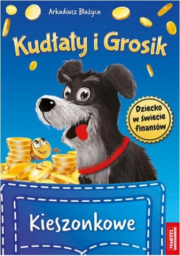 Kudłaty i Grosik – χαρτζιλίκι